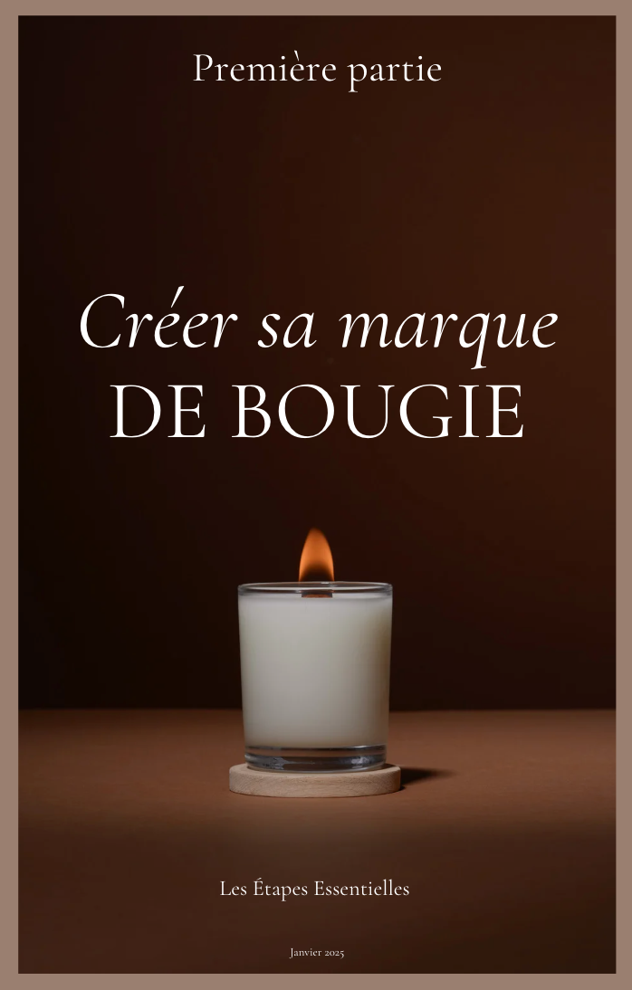 Les Etapes essentielles pour créer sa marque de bougie